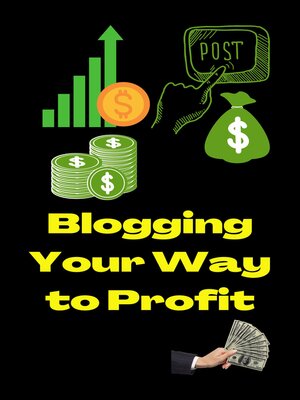 cover image of Blogging Your Way to Profit